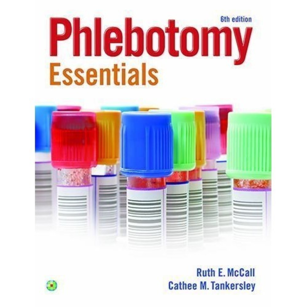 Phlebotomy Essentials 6th Edition McCall‎ Tankersley